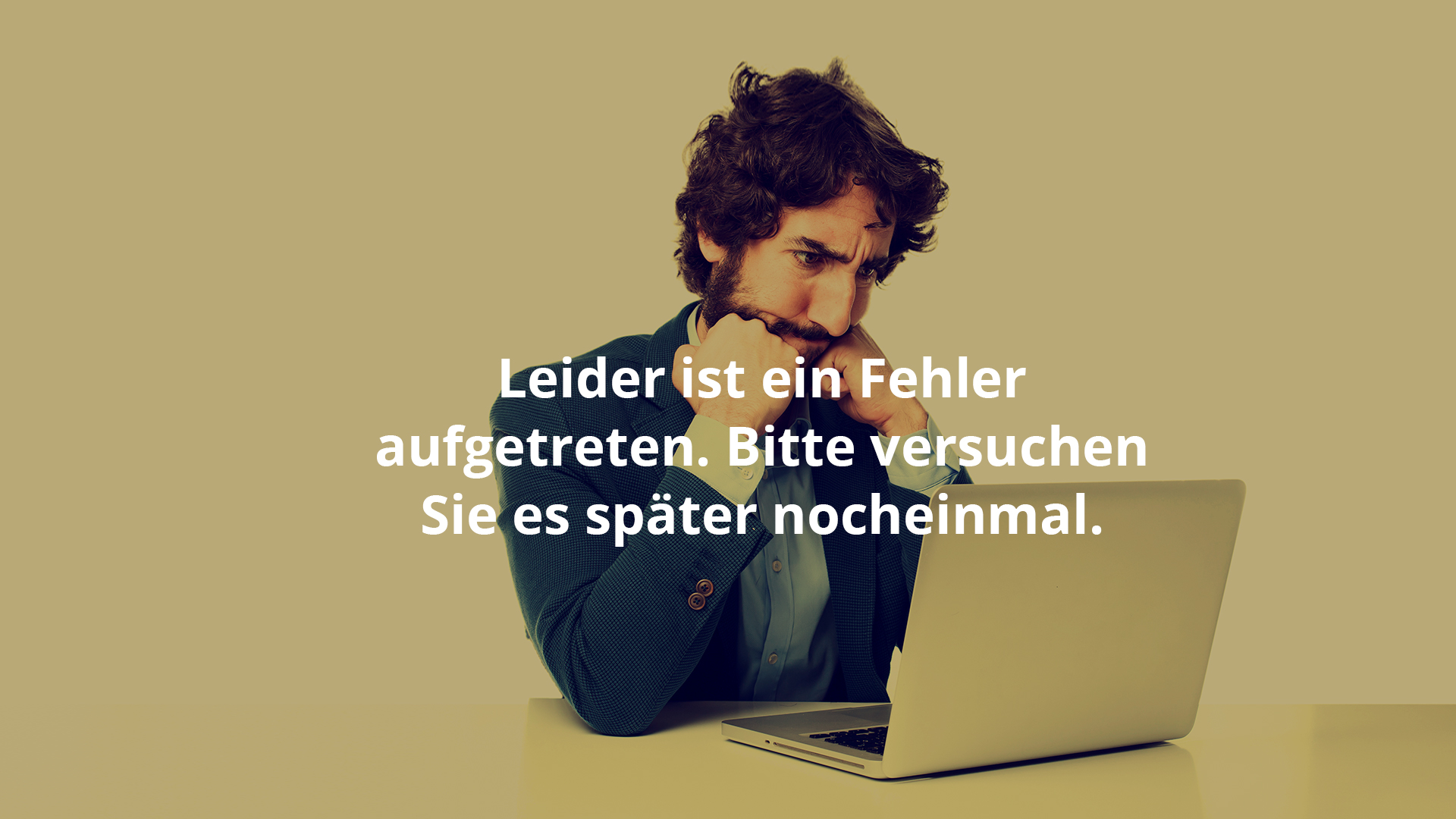 Leider ist ein Fehler aufgetreten. Bitte versuchen Sie es später nocheinmal.